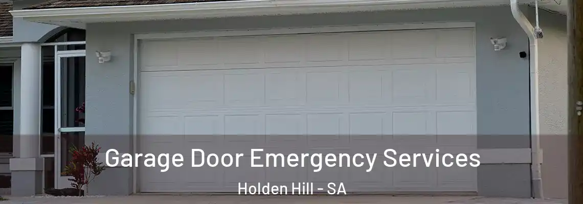  Garage Door Emergency Services Holden Hill - SA