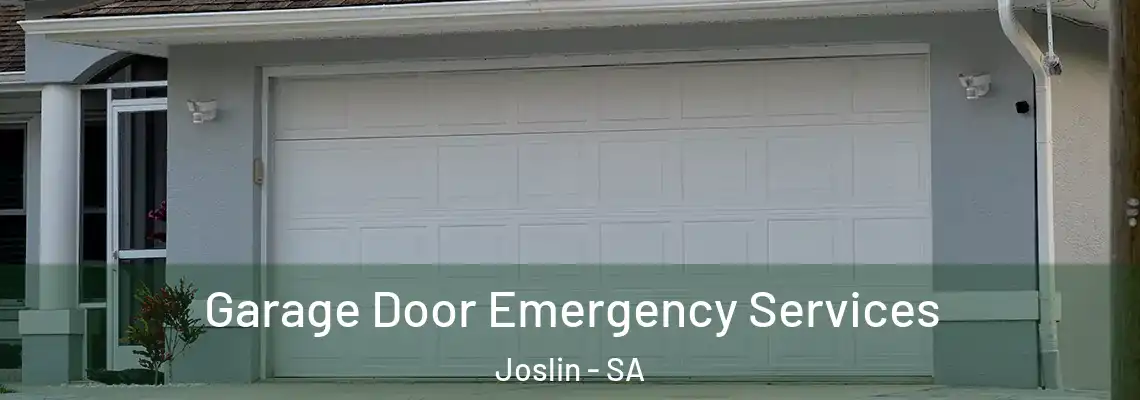 Garage Door Emergency Services Joslin - SA