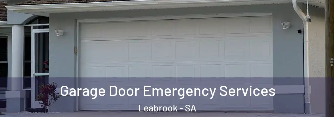  Garage Door Emergency Services Leabrook - SA
