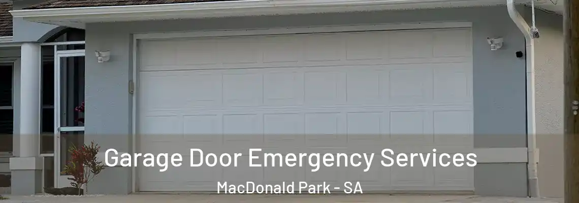 Garage Door Emergency Services MacDonald Park - SA