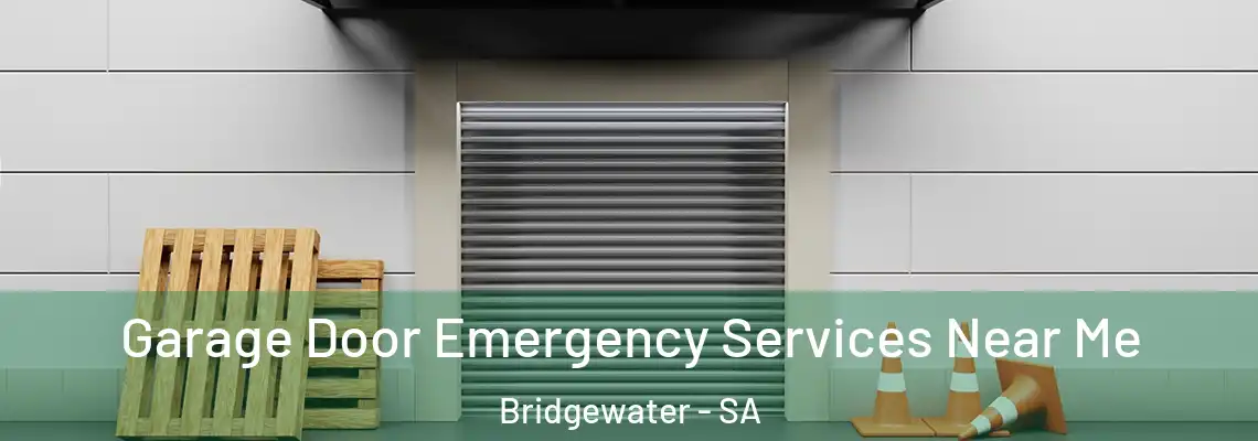 Garage Door Emergency Services Near Me Bridgewater - SA