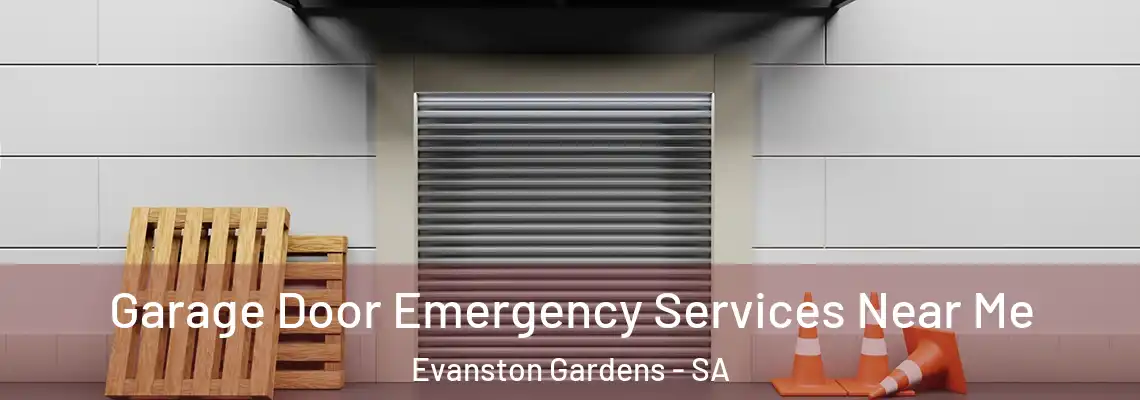  Garage Door Emergency Services Near Me Evanston Gardens - SA
