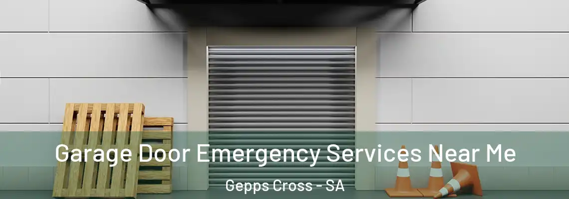 Garage Door Emergency Services Near Me Gepps Cross - SA