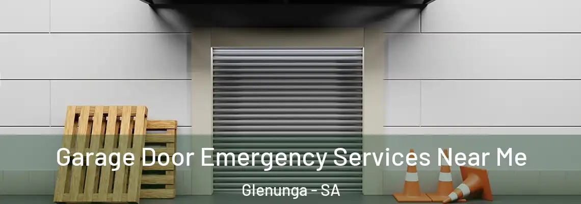 Garage Door Emergency Services Near Me Glenunga - SA