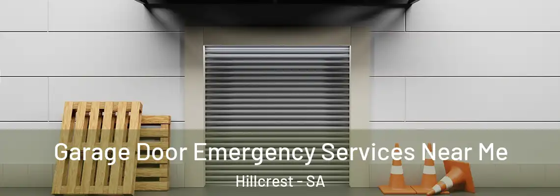 Garage Door Emergency Services Near Me Hillcrest - SA