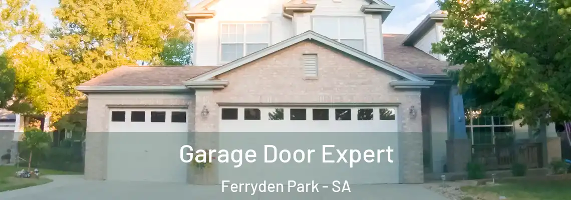  Garage Door Expert Ferryden Park - SA
