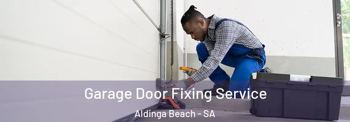 Garage Door Fixing Service Aldinga Beach - SA