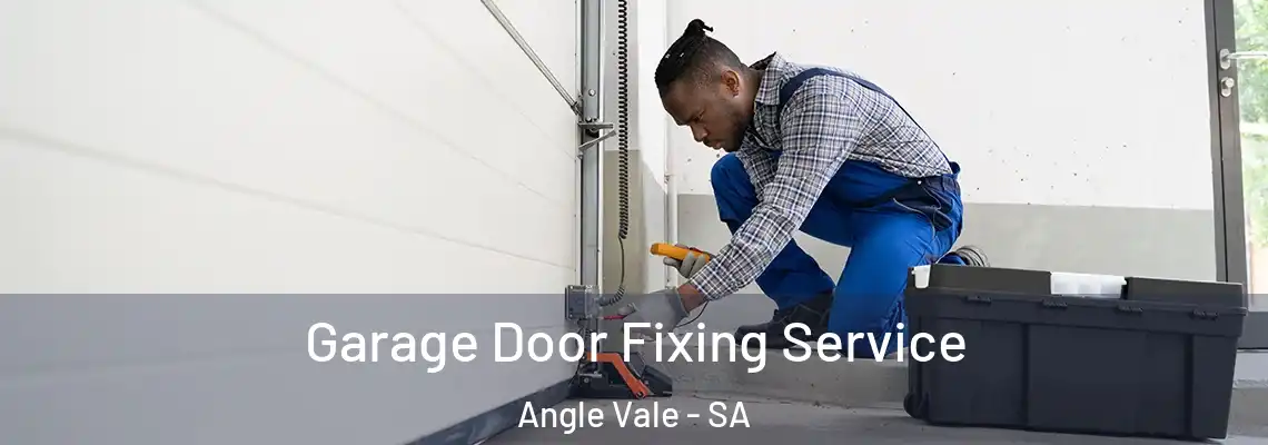 Garage Door Fixing Service Angle Vale - SA