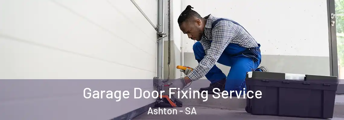 Garage Door Fixing Service Ashton - SA