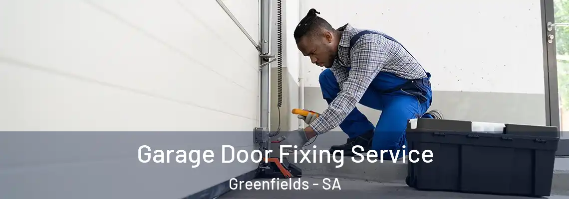 Garage Door Fixing Service Greenfields - SA