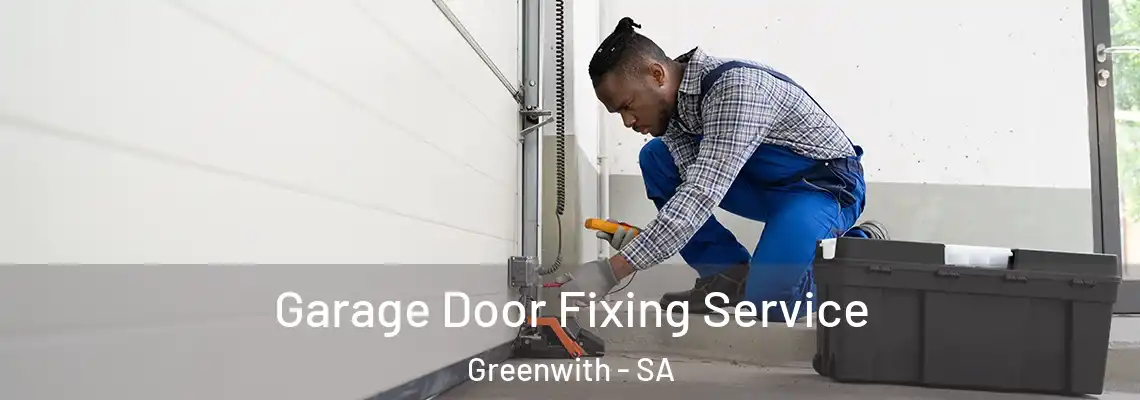 Garage Door Fixing Service Greenwith - SA