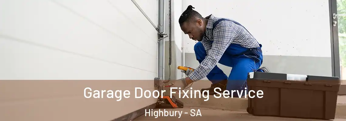  Garage Door Fixing Service Highbury - SA