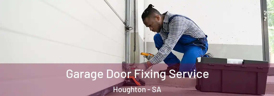Garage Door Fixing Service Houghton - SA
