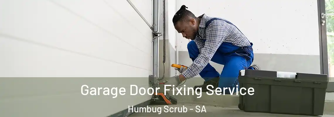 Garage Door Fixing Service Humbug Scrub - SA