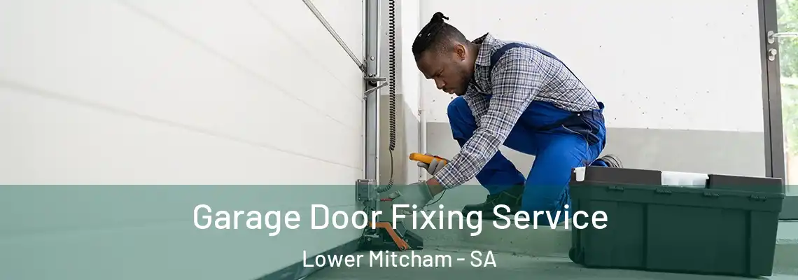 Garage Door Fixing Service Lower Mitcham - SA
