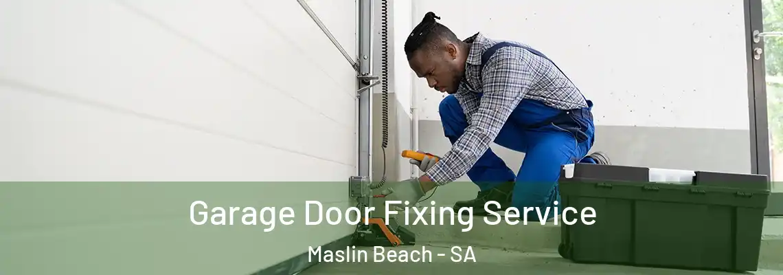 Garage Door Fixing Service Maslin Beach - SA