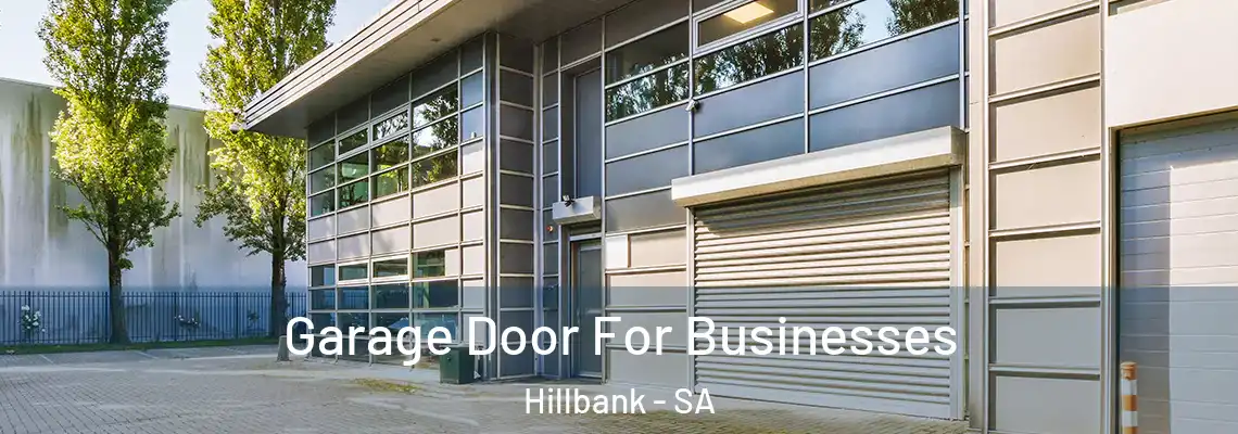  Garage Door For Businesses Hillbank - SA
