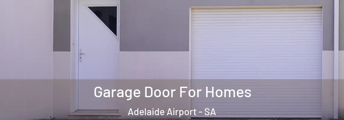  Garage Door For Homes Adelaide Airport - SA