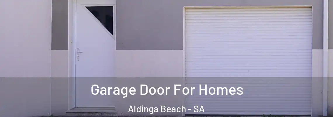  Garage Door For Homes Aldinga Beach - SA