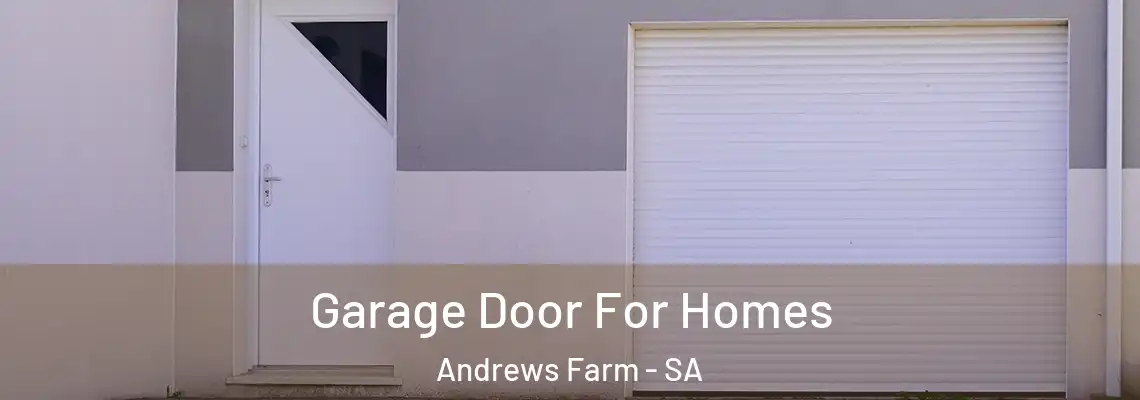  Garage Door For Homes Andrews Farm - SA