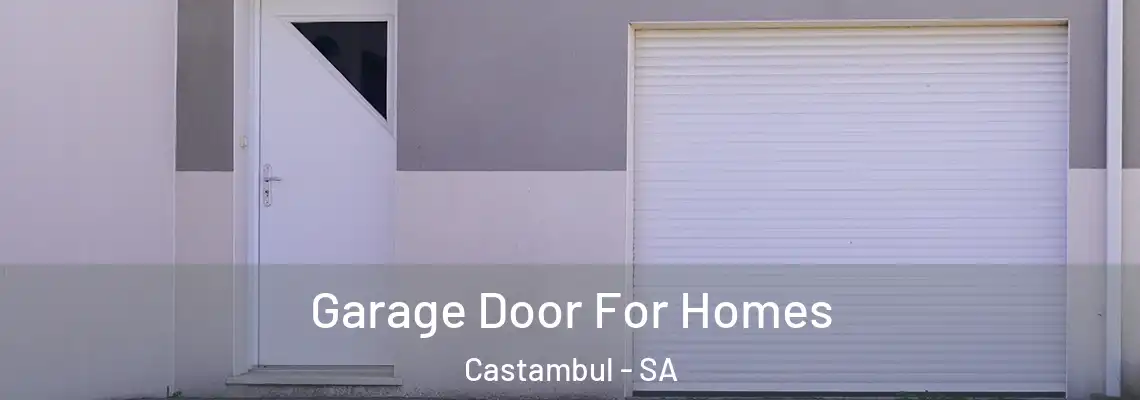  Garage Door For Homes Castambul - SA