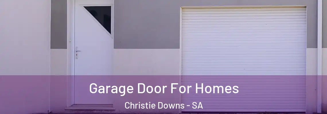  Garage Door For Homes Christie Downs - SA