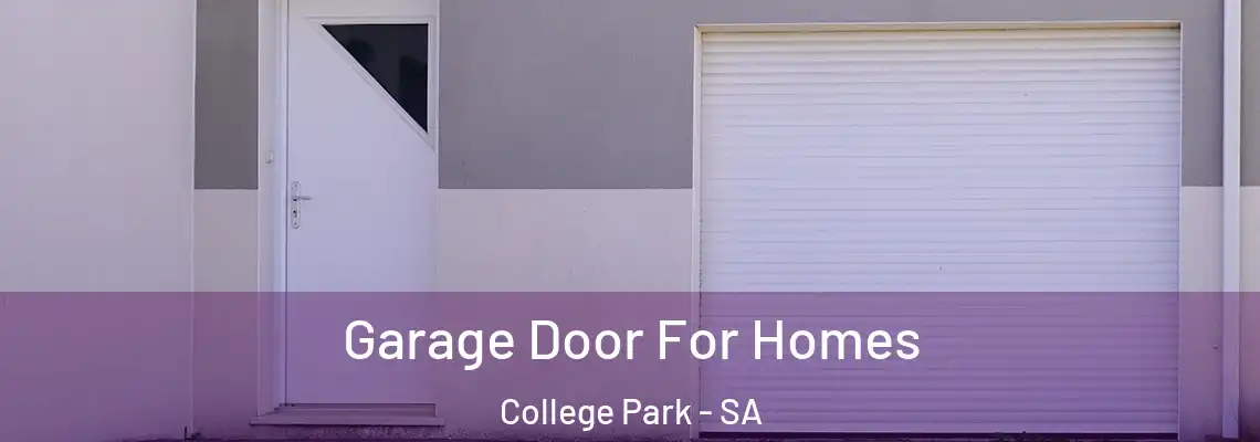 Garage Door For Homes College Park - SA
