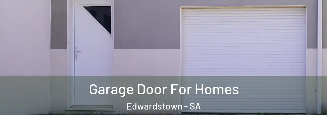 Garage Door For Homes Edwardstown - SA