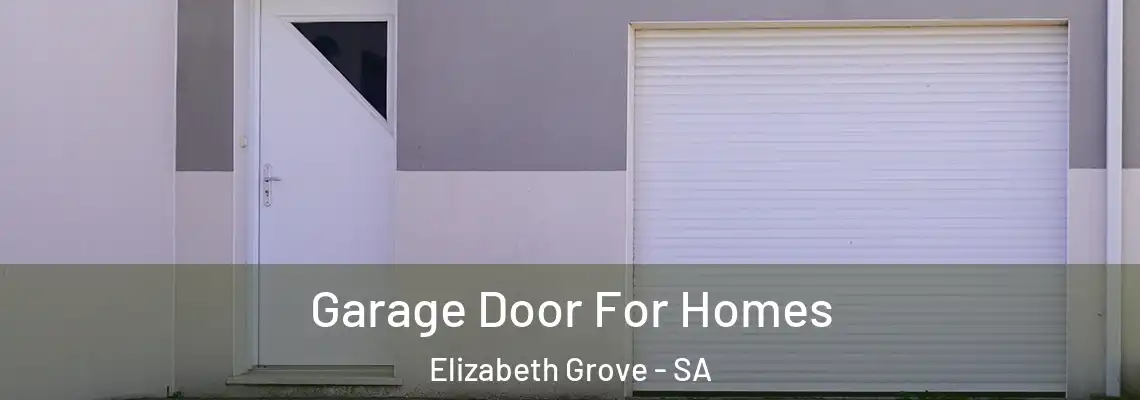  Garage Door For Homes Elizabeth Grove - SA