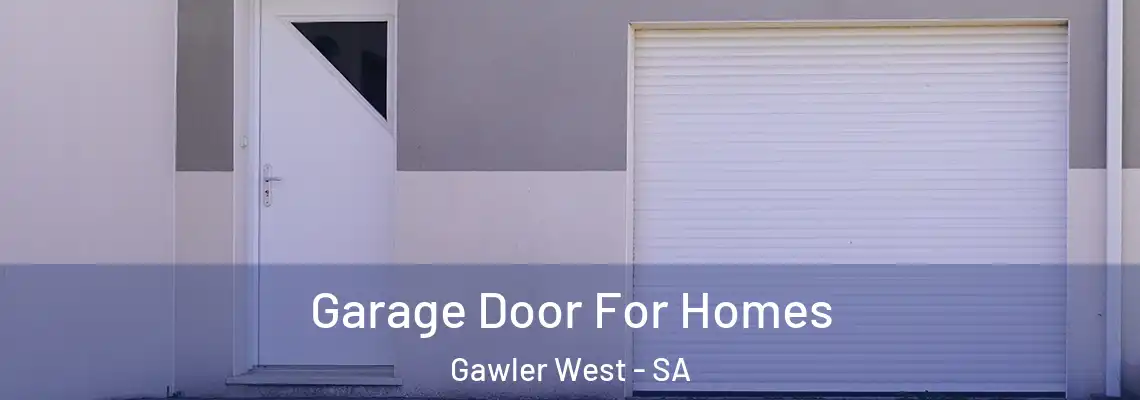  Garage Door For Homes Gawler West - SA