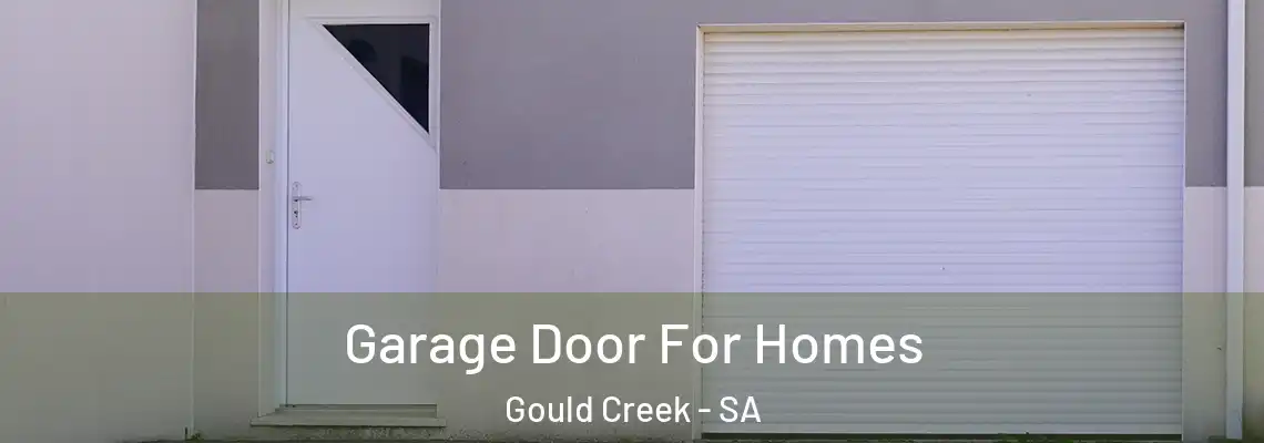  Garage Door For Homes Gould Creek - SA