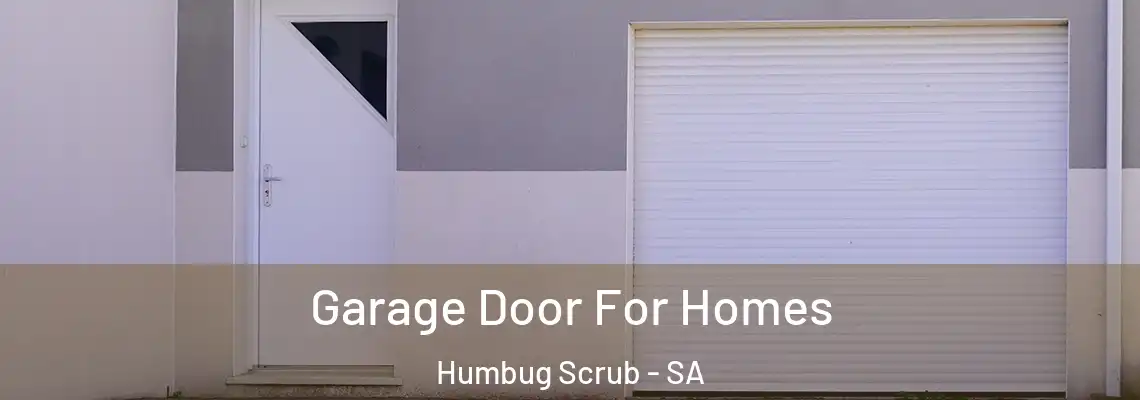  Garage Door For Homes Humbug Scrub - SA