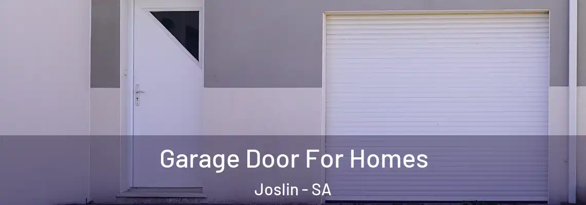  Garage Door For Homes Joslin - SA