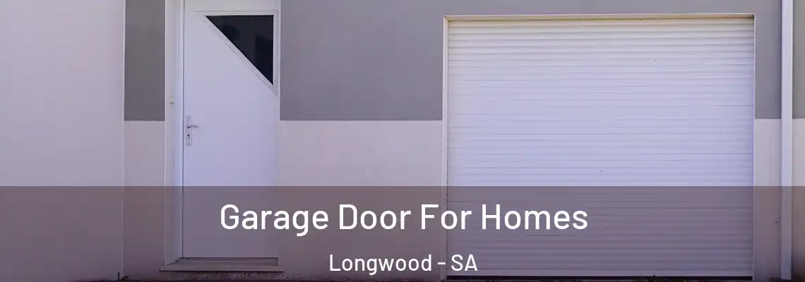 Garage Door For Homes Longwood - SA
