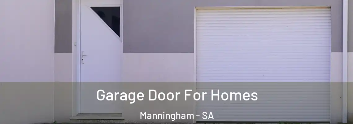 Garage Door For Homes Manningham - SA