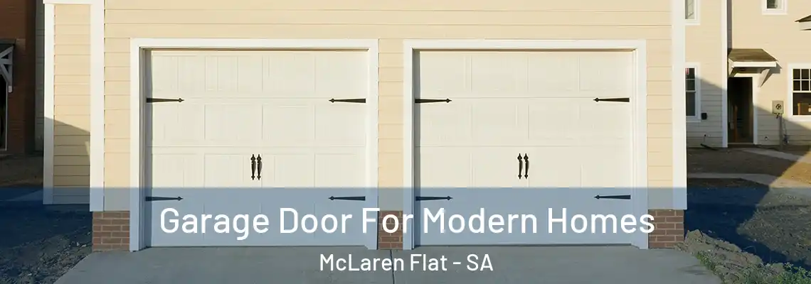  Garage Door For Modern Homes McLaren Flat - SA