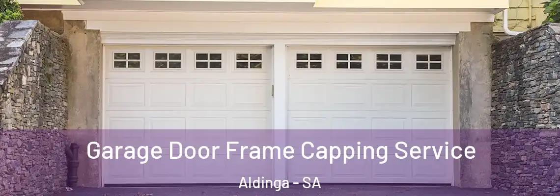 Garage Door Frame Capping Service Aldinga - SA