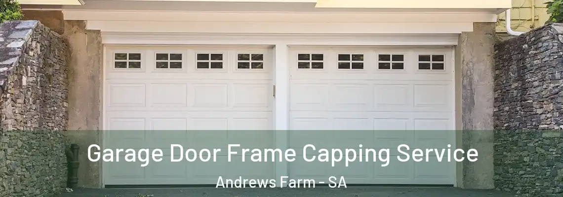 Garage Door Frame Capping Service Andrews Farm - SA