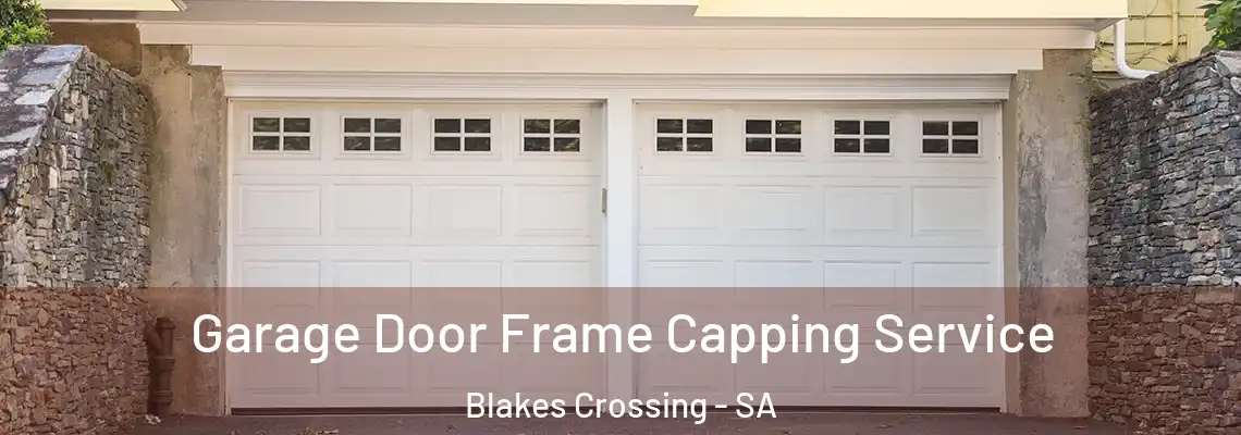Garage Door Frame Capping Service Blakes Crossing - SA