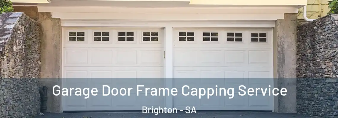 Garage Door Frame Capping Service Brighton - SA