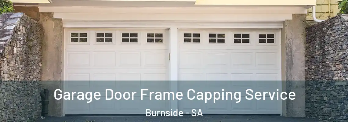 Garage Door Frame Capping Service Burnside - SA