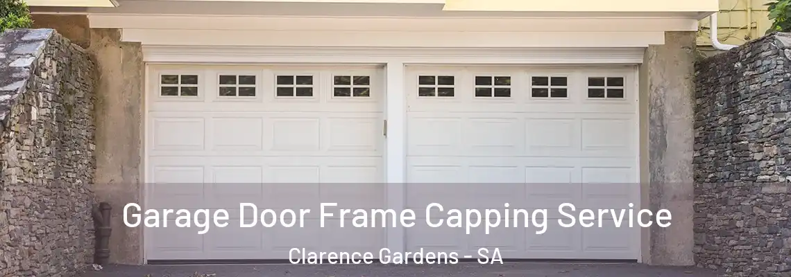Garage Door Frame Capping Service Clarence Gardens - SA