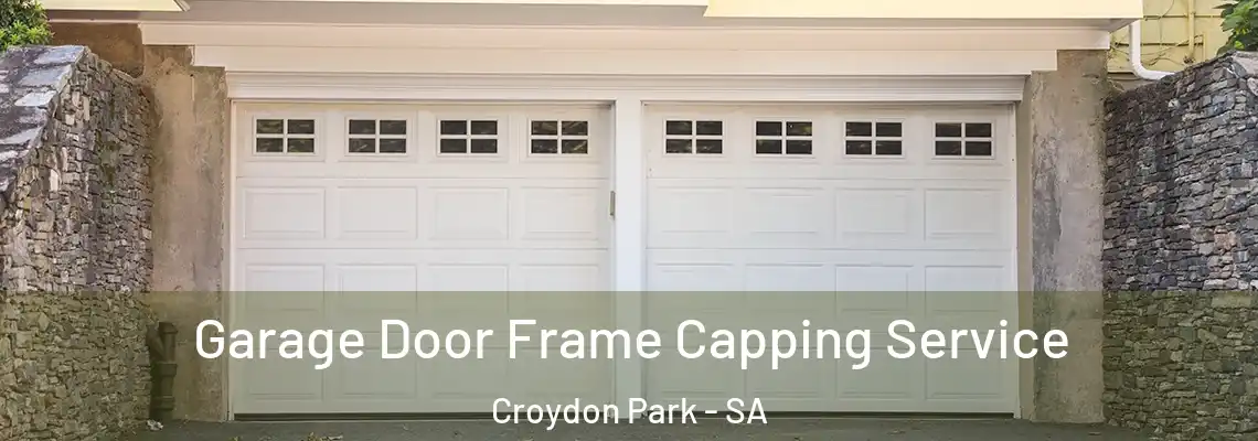 Garage Door Frame Capping Service Croydon Park - SA