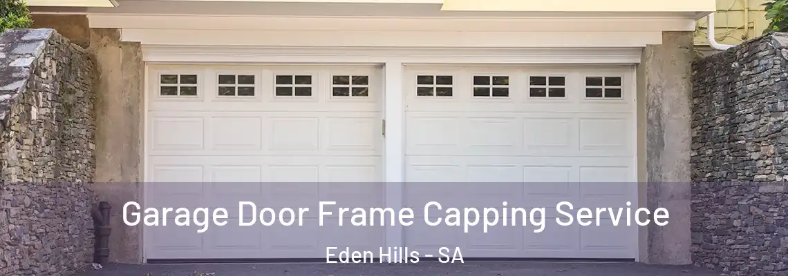 Garage Door Frame Capping Service Eden Hills - SA