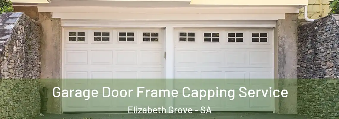 Garage Door Frame Capping Service Elizabeth Grove - SA