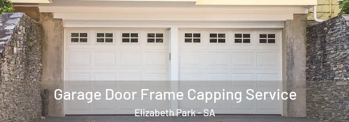 Garage Door Frame Capping Service Elizabeth Park - SA