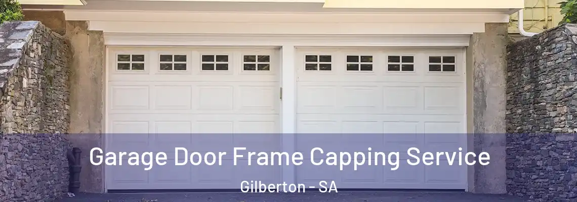 Garage Door Frame Capping Service Gilberton - SA