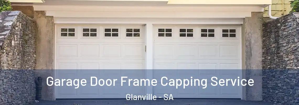 Garage Door Frame Capping Service Glanville - SA