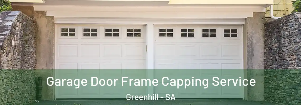 Garage Door Frame Capping Service Greenhill - SA