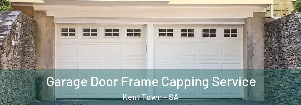 Garage Door Frame Capping Service Kent Town - SA